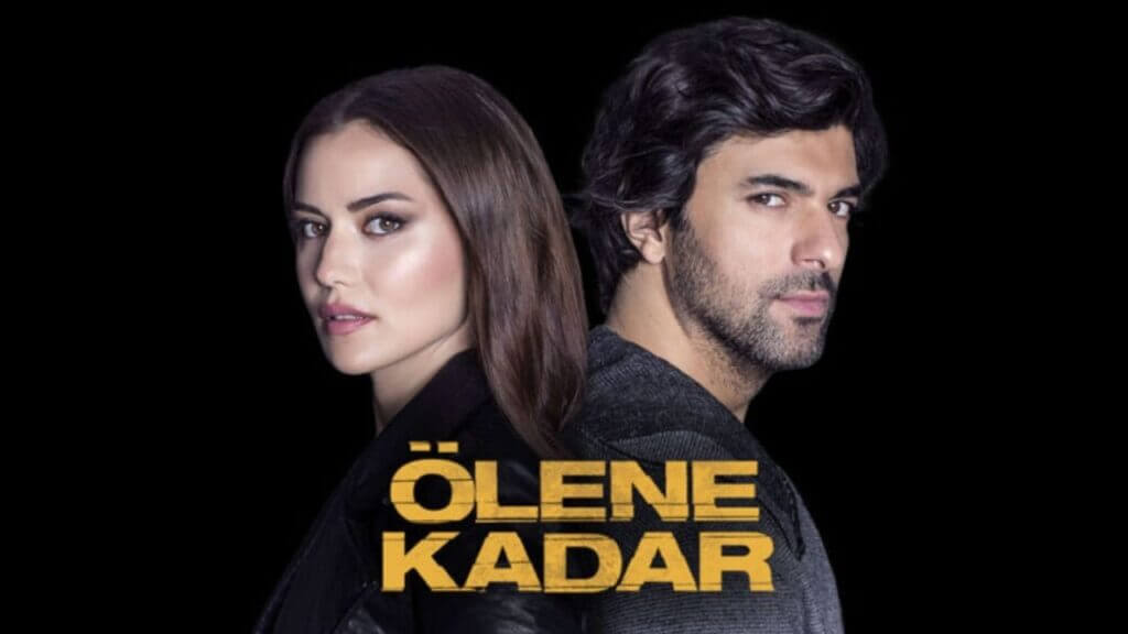Ölene Kadar ( Fino alla morte ) Trama e Cast