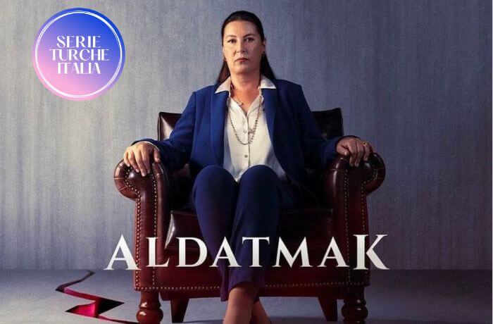 Aldatmak Tradimento Serie Turca Trama Serie Turche Italia
