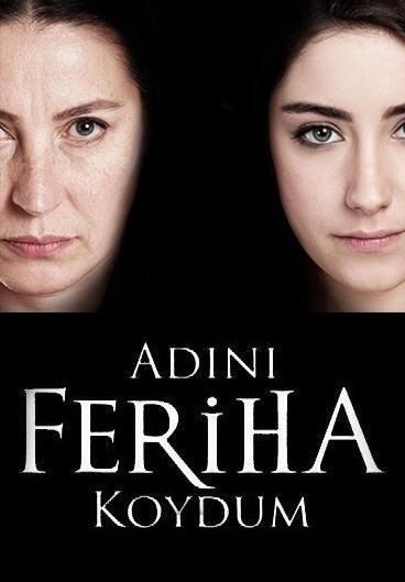 Adini Feriha Koydum Serie Turca